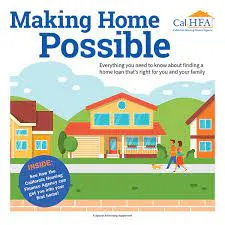CALHFA First Time Home Buyer Down Payment and Closing Cost Assistance