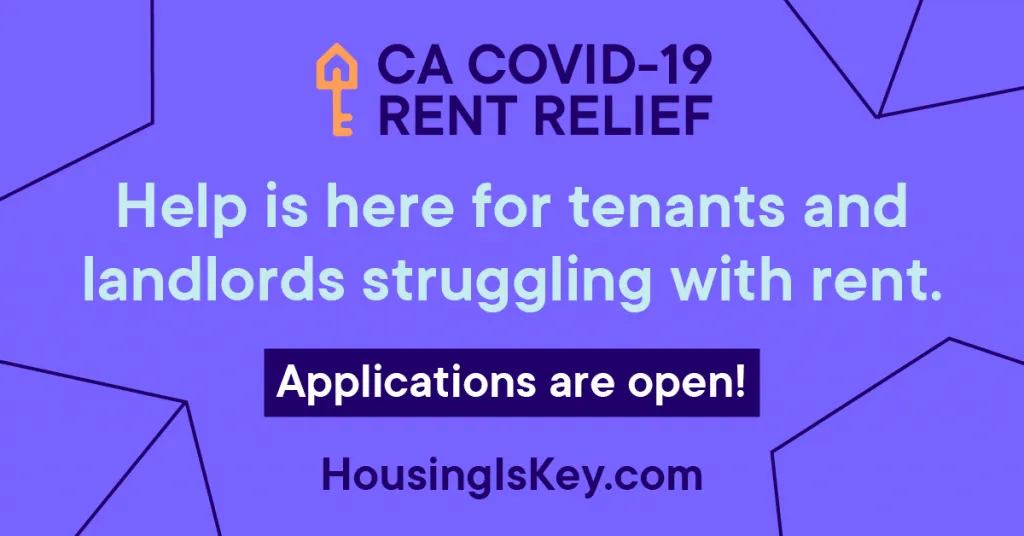 California Covid 19 Rent and Financial Relief is Still Available –