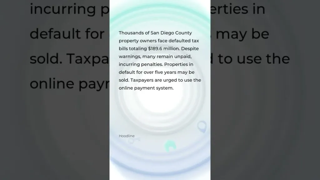 San Diego County Pursues $189.6 Million in Unpaid Property Taxes from Over 27K Defaulting Homeowners