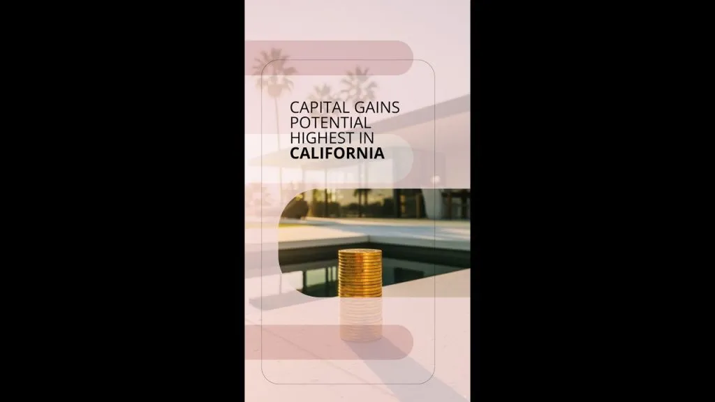 Capital Gains Potential Highest in California